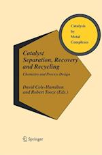 Catalyst Separation, Recovery and Recycling