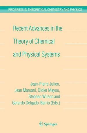 Recent Advances in the Theory of Chemical and Physical Systems