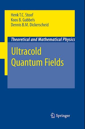 Ultracold Quantum Fields
