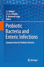 Probiotic Bacteria and Enteric Infections