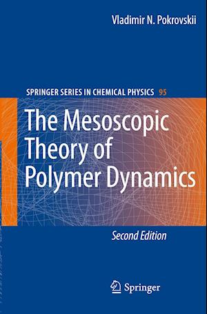 The Mesoscopic Theory of Polymer Dynamics