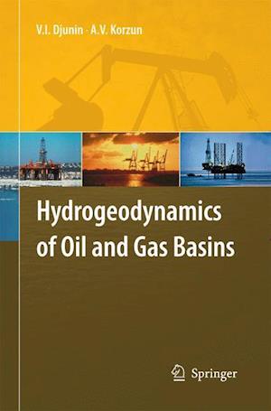 Hydrogeodynamics of Oil and Gas Basins