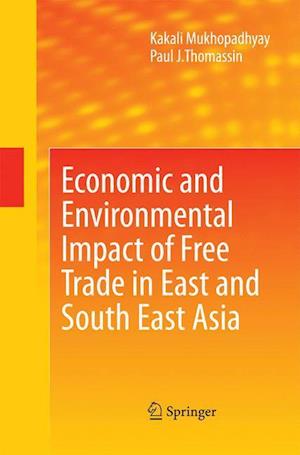 Economic and Environmental Impact of Free Trade in East and South East Asia