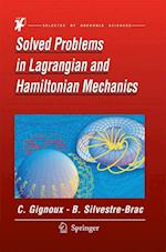 Solved Problems in Lagrangian and Hamiltonian Mechanics