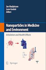 Nanoparticles in medicine and environment