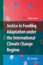 Justice in Funding Adaptation under the International Climate Change Regime