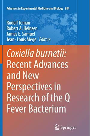 Coxiella burnetii: Recent Advances and New Perspectives in Research of the Q Fever Bacterium