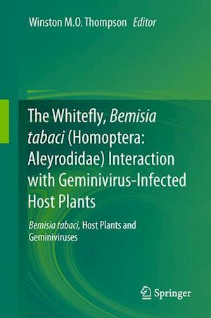 The Whitefly, Bemisia tabaci (Homoptera: Aleyrodidae) Interaction with Geminivirus-Infected Host Plants