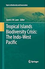 Tropical Islands Biodiversity Crisis: