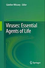 Viruses: Essential Agents of Life