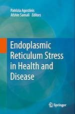 Endoplasmic Reticulum Stress in Health and Disease