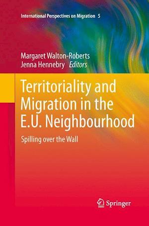 Territoriality and Migration in the E.U. Neighbourhood