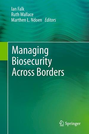 Managing Biosecurity Across Borders