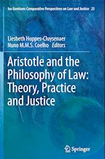 Aristotle and The Philosophy of Law: Theory, Practice and Justice