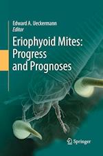 Eriophyoid Mites: Progress and Prognoses