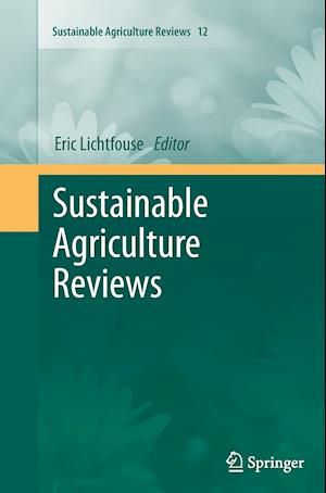 Sustainable Agriculture Reviews