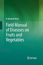Field Manual of Diseases on Fruits and Vegetables
