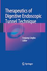 Therapeutics of Digestive Endoscopic Tunnel Technique