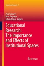 Educational Research: The Importance and Effects of Institutional Spaces