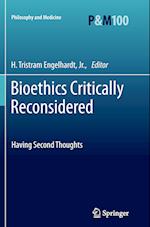 Bioethics Critically Reconsidered