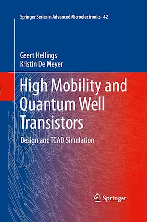 High Mobility and Quantum Well Transistors