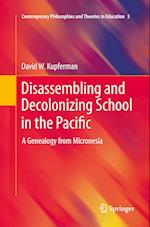 Disassembling and Decolonizing School in the Pacific