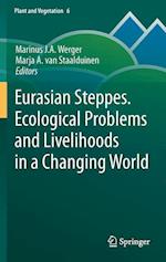 Eurasian Steppes. Ecological Problems and Livelihoods in a Changing World