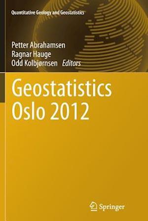 Geostatistics Oslo 2012