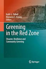 Greening in the Red Zone