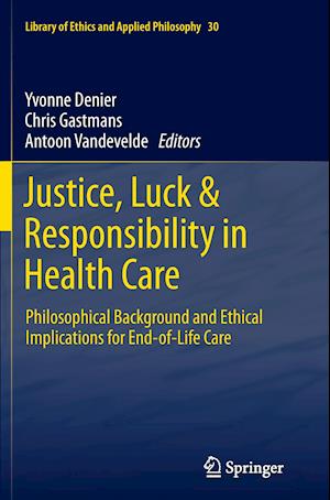 Justice, Luck & Responsibility in Health Care