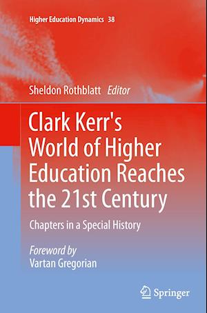 Clark Kerr's World of Higher Education Reaches the 21st Century