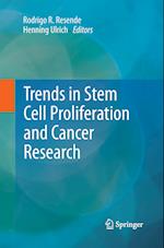 Trends in Stem Cell Proliferation and Cancer Research