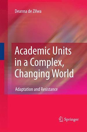 Academic Units in a Complex, Changing World