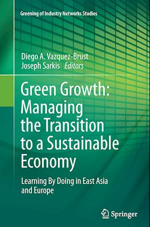 Green Growth: Managing the Transition to a Sustainable Economy