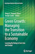 Green Growth: Managing the Transition to a Sustainable Economy