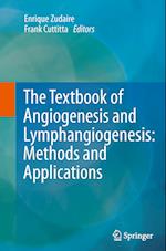 The Textbook of Angiogenesis and Lymphangiogenesis: Methods and Applications