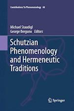 Schutzian Phenomenology and Hermeneutic Traditions