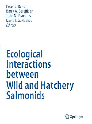 Ecological Interactions between Wild and Hatchery Salmonids