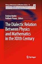 The Dialectic Relation Between Physics and Mathematics in the XIXth Century