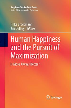 Human Happiness and the Pursuit of Maximization