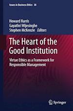 The Heart of the Good Institution