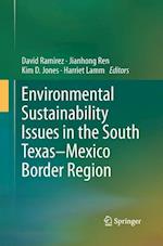 Environmental Sustainability Issues in the South Texas–Mexico Border Region