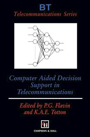 Computer Aided Decision Support in Telecommunications