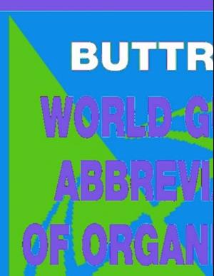 Buttress's World Guide to Abbreviations of Organizations