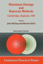 Maximum Entropy and Bayesian Methods