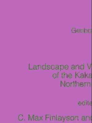 Landscape and Vegetation Ecology of the Kakadu Region, Northern Australia