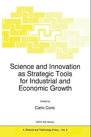 Science and Innovation as Strategic Tools for Industrial and Economic Growth