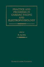 Practice and Progress in Cardiac Pacing and Electrophysiology