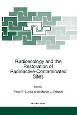 Radioecology and the Restoration of Radioactive-Contaminated Sites