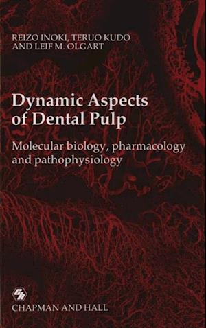 Dynamic Aspects of Dental Pulp